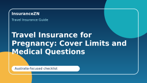 Travel Insurance for Pregnancy: Cover Limits and Medical Questions - travel insurance pregnancy Australia guide for Australian travellers
