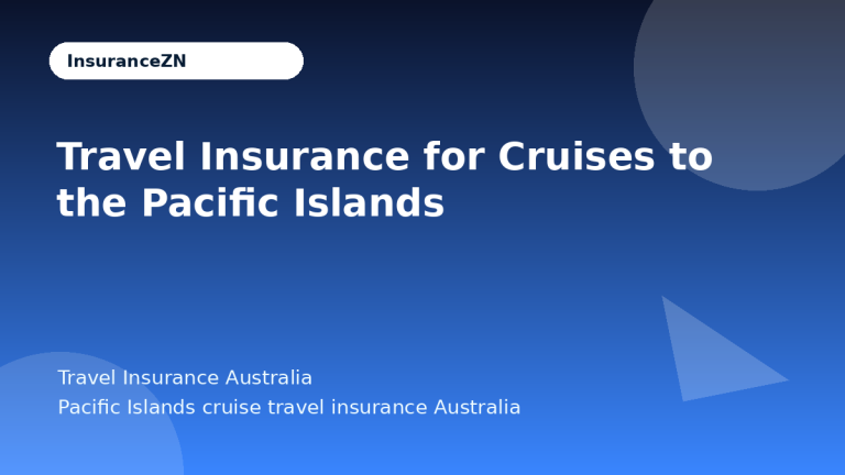 Travel Insurance for Cruises to the Pacific Islands - Travel Insurance Australia guide