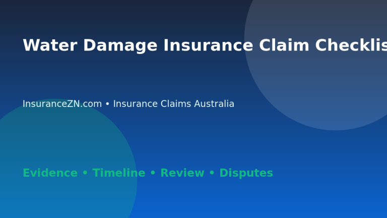 Water Damage Insurance Claim Checklist for Australian Homes - Australian insurance claims guide