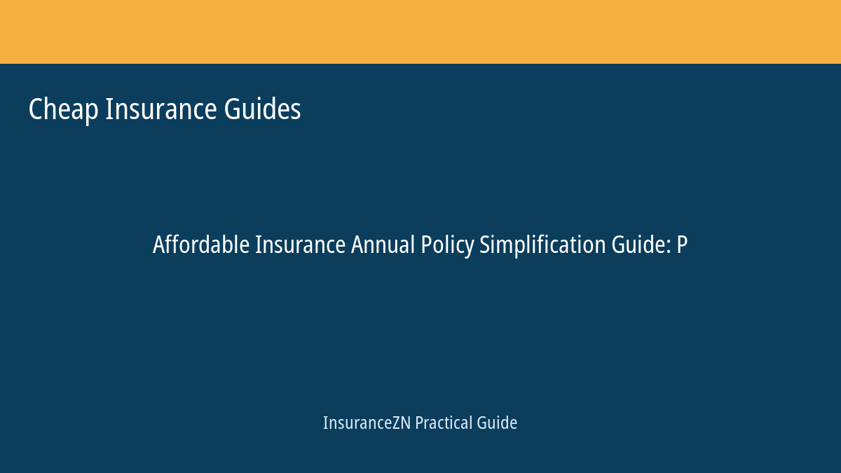 Cheap Insurance Guides guide featured image: Annual Policy Simplification Guide