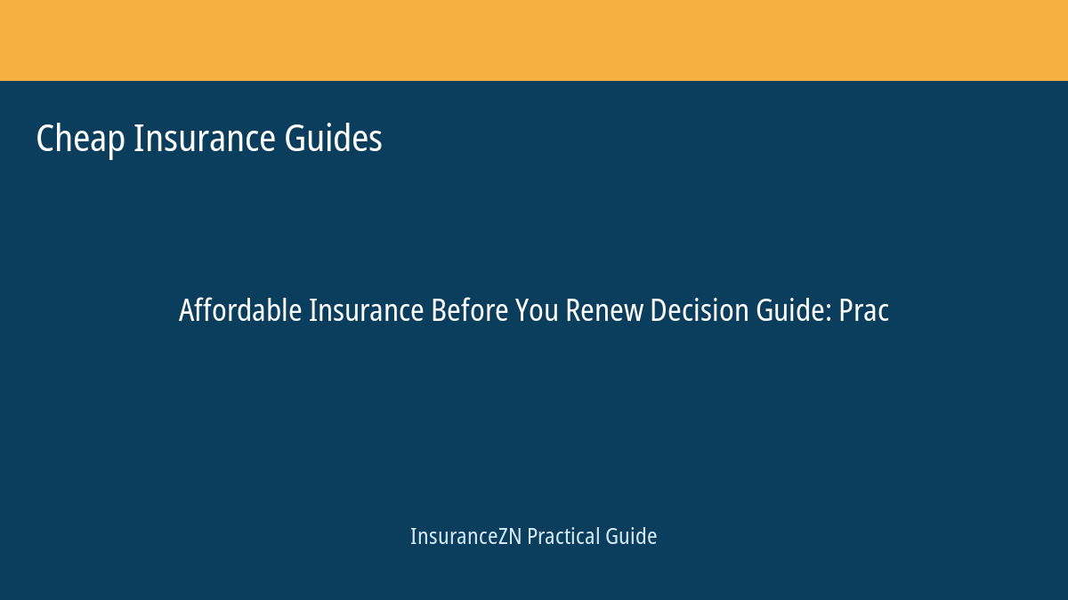 Cheap Insurance Guides guide featured image: Before You Renew Decision Guide