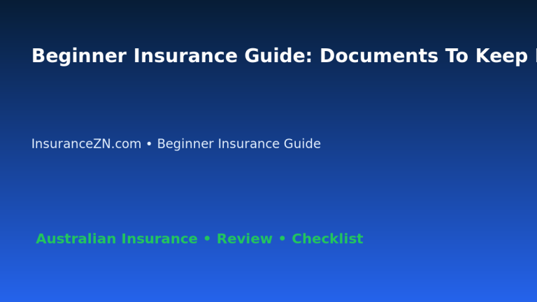 Beginner Insurance Guide: Documents To Keep Before Claiming for Australian Readers 2026 featured image