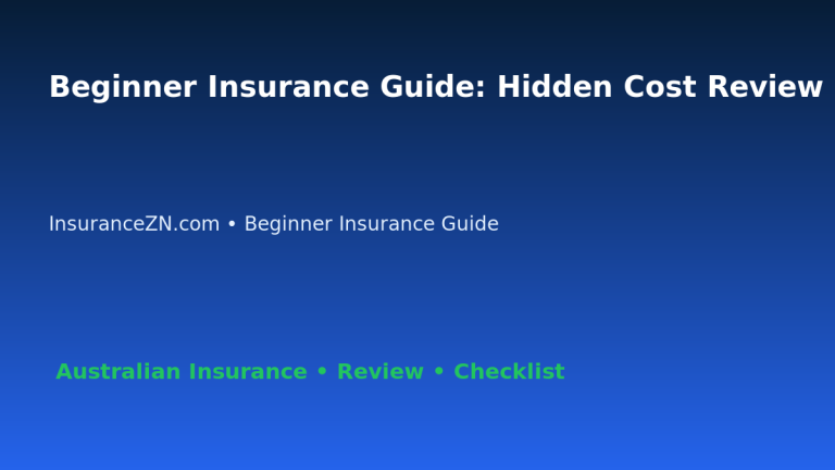 Beginner Insurance Guide: Hidden Cost Review Checklist for Australian Readers 2026 featured image