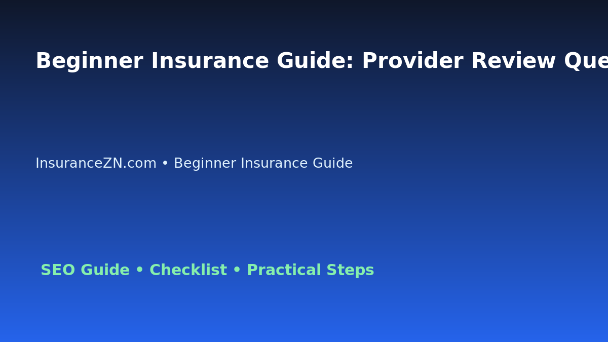 Beginner Insurance Guide: Provider Review Question List for Australian Readers 2026 featured image