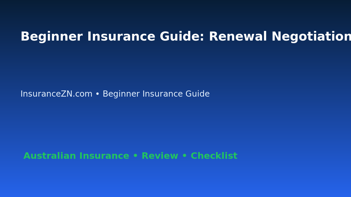 Beginner Insurance Guide: Renewal Negotiation Checklist for Australian Readers 2026 featured image