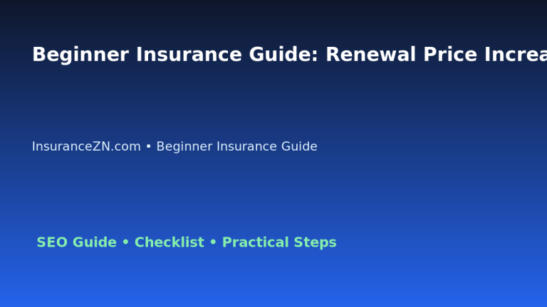Beginner Insurance Guide: Renewal Price Increase Response Plan for Australian Readers 2026 featured image