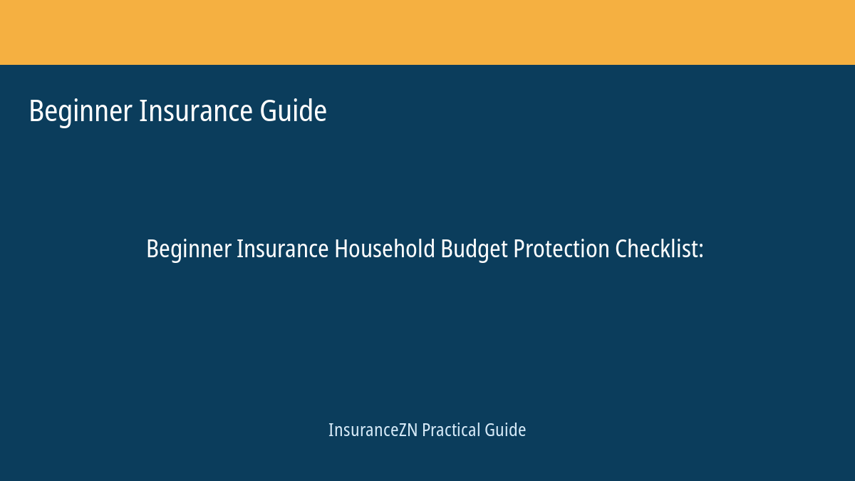 Beginner Insurance Guide guide featured image: Household Budget Protection Checklist