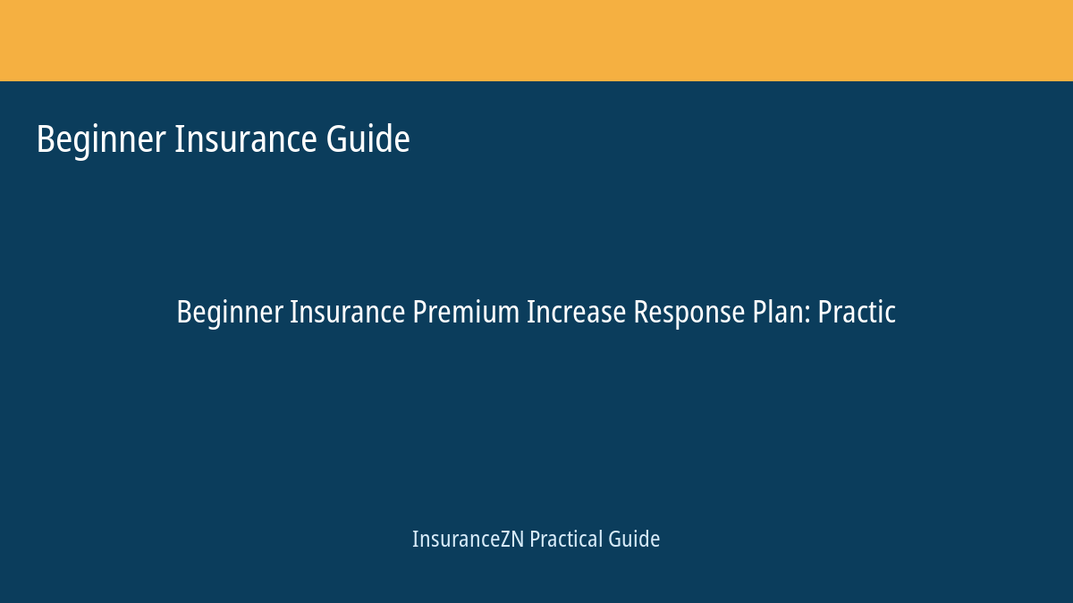 Beginner Insurance Guide guide featured image: Premium Increase Response Plan