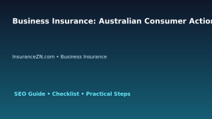 Business Insurance: Australian Consumer Action Checklist for Australian Readers 2026 featured image