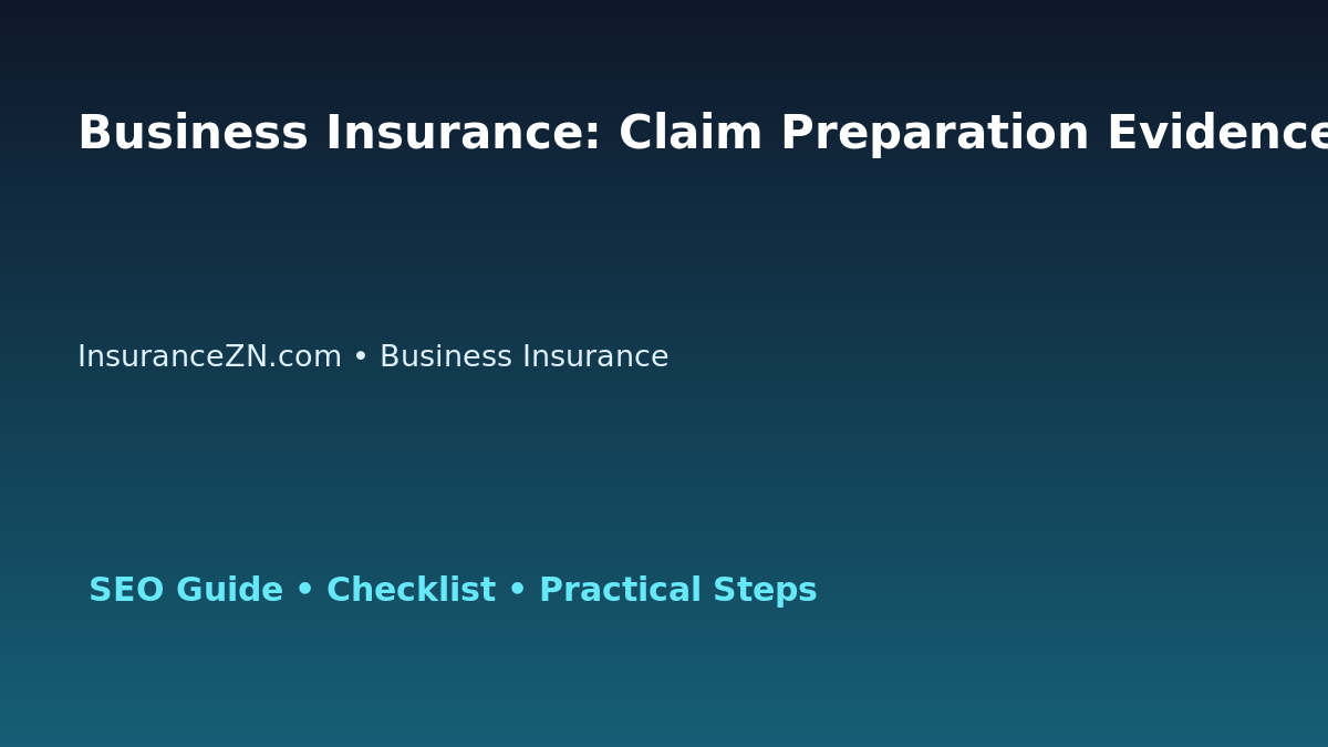 Business Insurance: Claim Preparation Evidence Audit for Australian Readers 2026 featured image