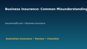 Business Insurance: Common Misunderstanding Guide for Australian Readers 2026 featured image