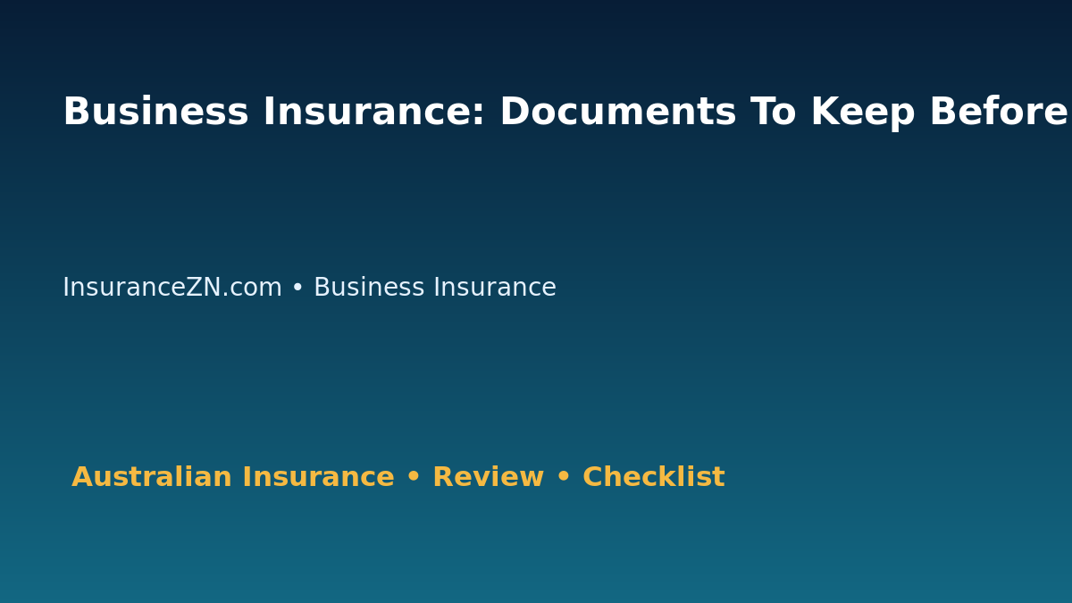 Business Insurance: Documents To Keep Before Claiming for Australian Readers 2026 featured image