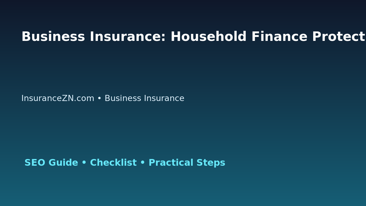 Business Insurance: Household Finance Protection Planner for Australian Readers 2026 featured image