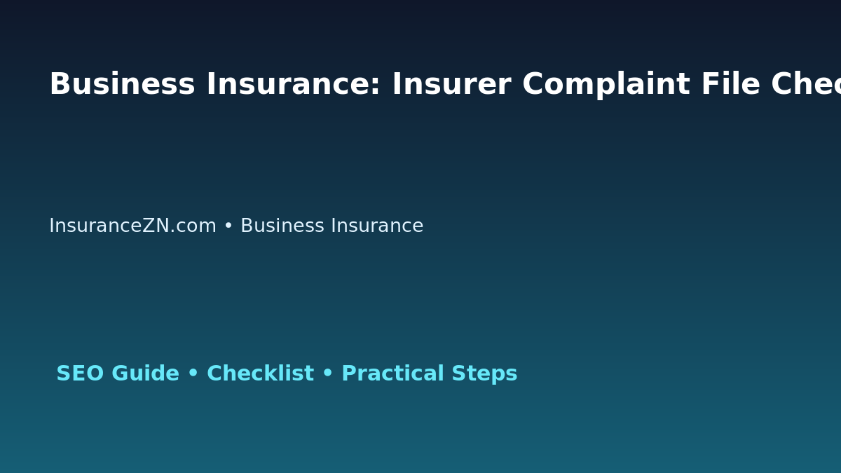 Business Insurance: Insurer Complaint File Checklist for Australian Readers 2026 featured image
