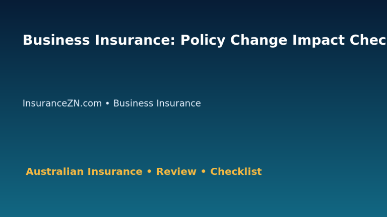 Business Insurance: Policy Change Impact Checklist for Australian Readers 2026 featured image