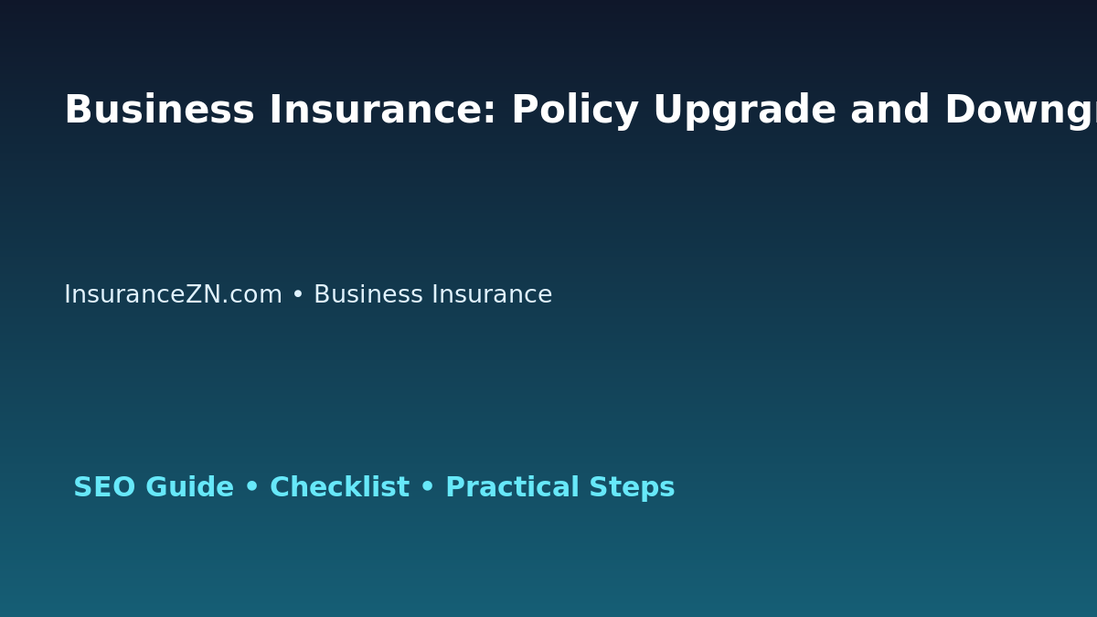 Business Insurance: Policy Upgrade and Downgrade Decision Guide for Australian Readers 2026 featured image