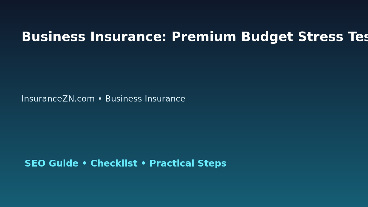 Business Insurance: Premium Budget Stress Test for Australian Readers 2026 featured image