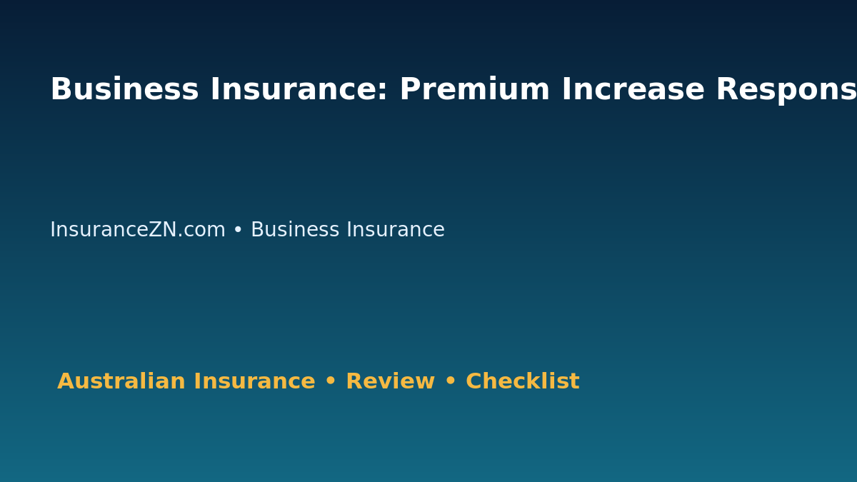 Business Insurance: Premium Increase Response Plan for Australian Readers 2026 featured image