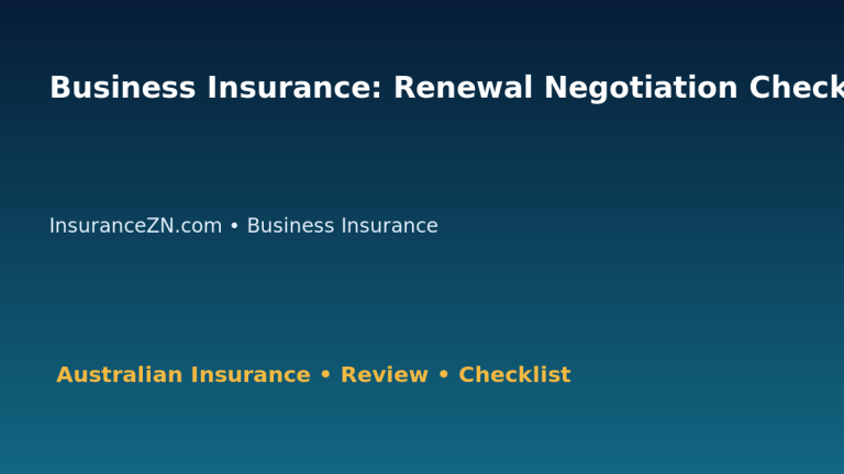 Business Insurance: Renewal Negotiation Checklist for Australian Readers 2026 featured image