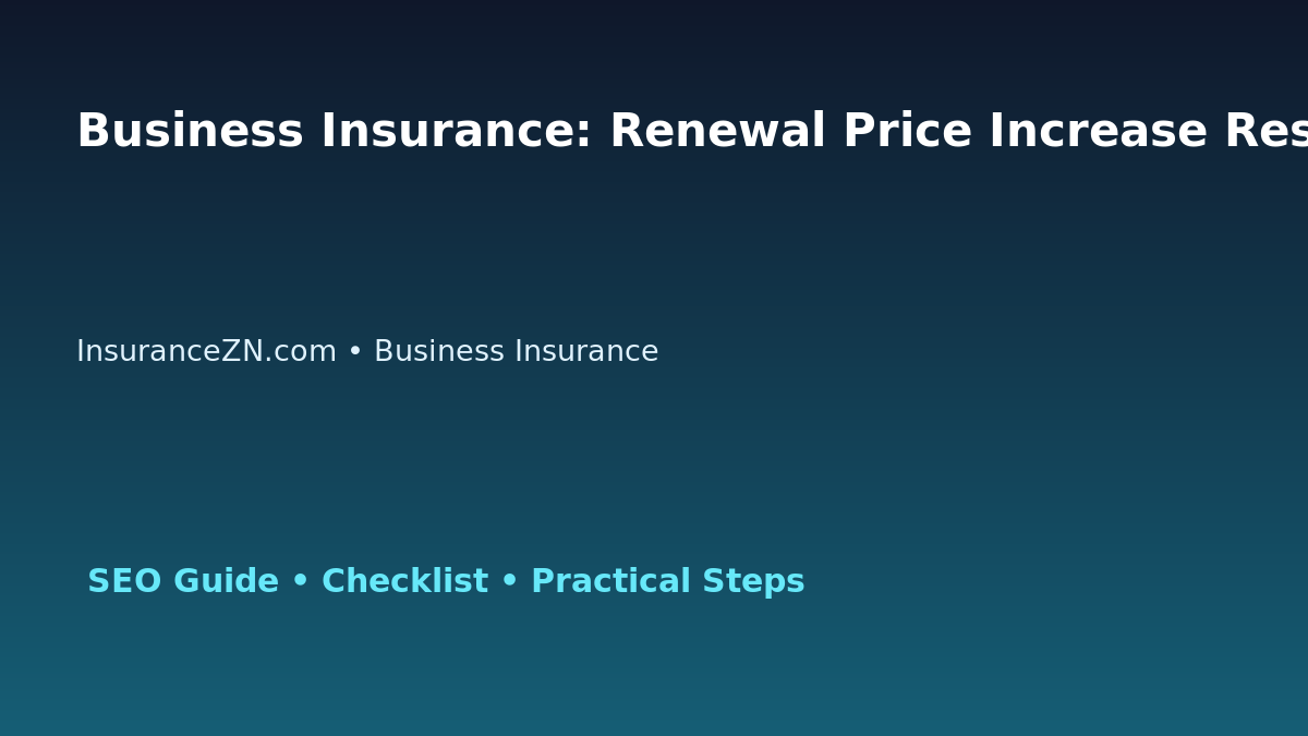 Business Insurance: Renewal Price Increase Response Plan for Australian Readers 2026 featured image