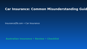 Car Insurance: Common Misunderstanding Guide for Australian Readers 2026 featured image