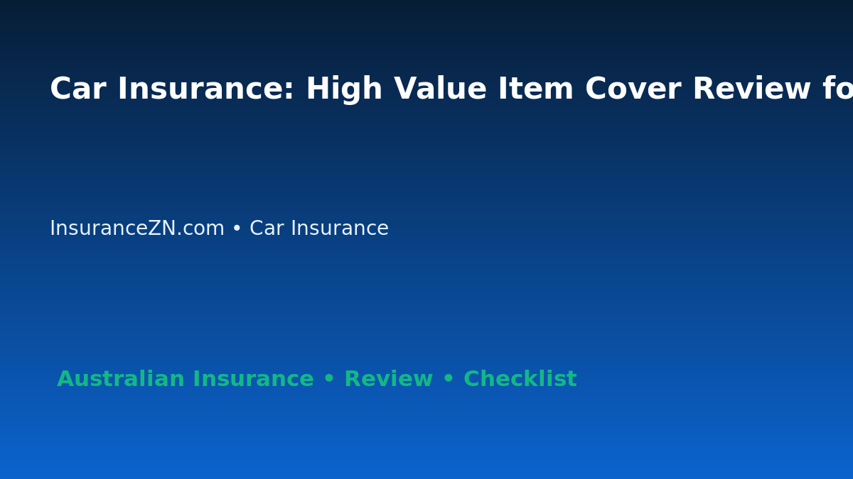 Car Insurance: High Value Item Cover Review for Australian Readers 2026 featured image