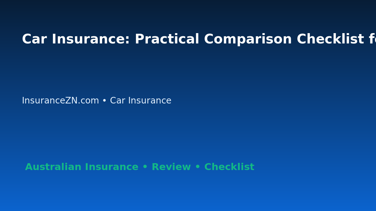 Car Insurance: Practical Comparison Checklist for Australian Readers 2026 featured image