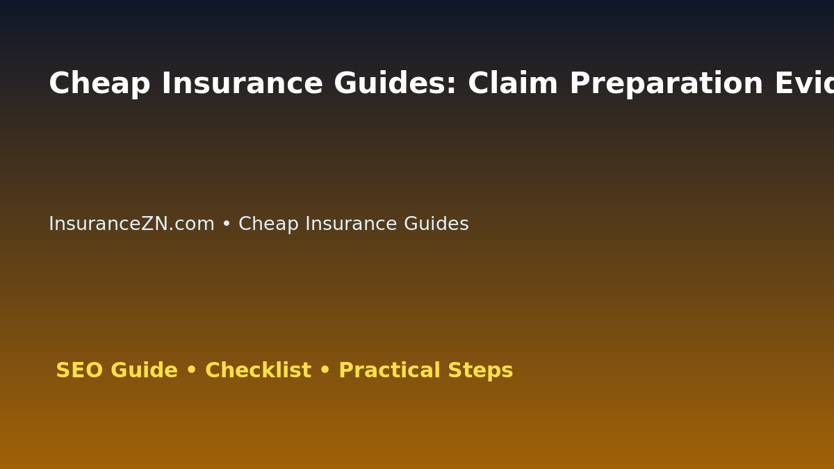 Cheap Insurance Guides: Claim Preparation Evidence Audit for Australian Readers 2026 featured image