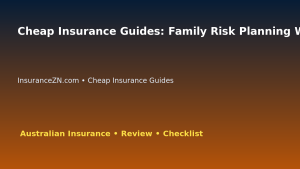 Cheap Insurance Guides: Family Risk Planning Worksheet for Australian Readers 2026 featured image