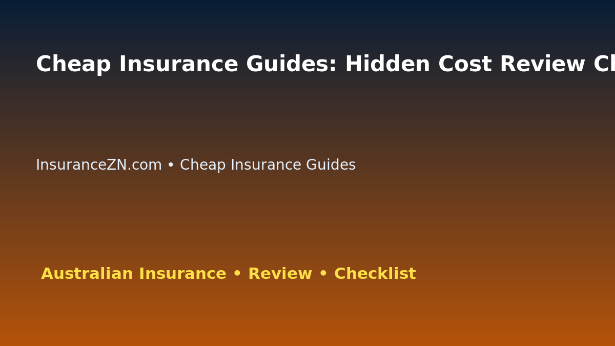 Cheap Insurance Guides: Hidden Cost Review Checklist for Australian Readers 2026 featured image