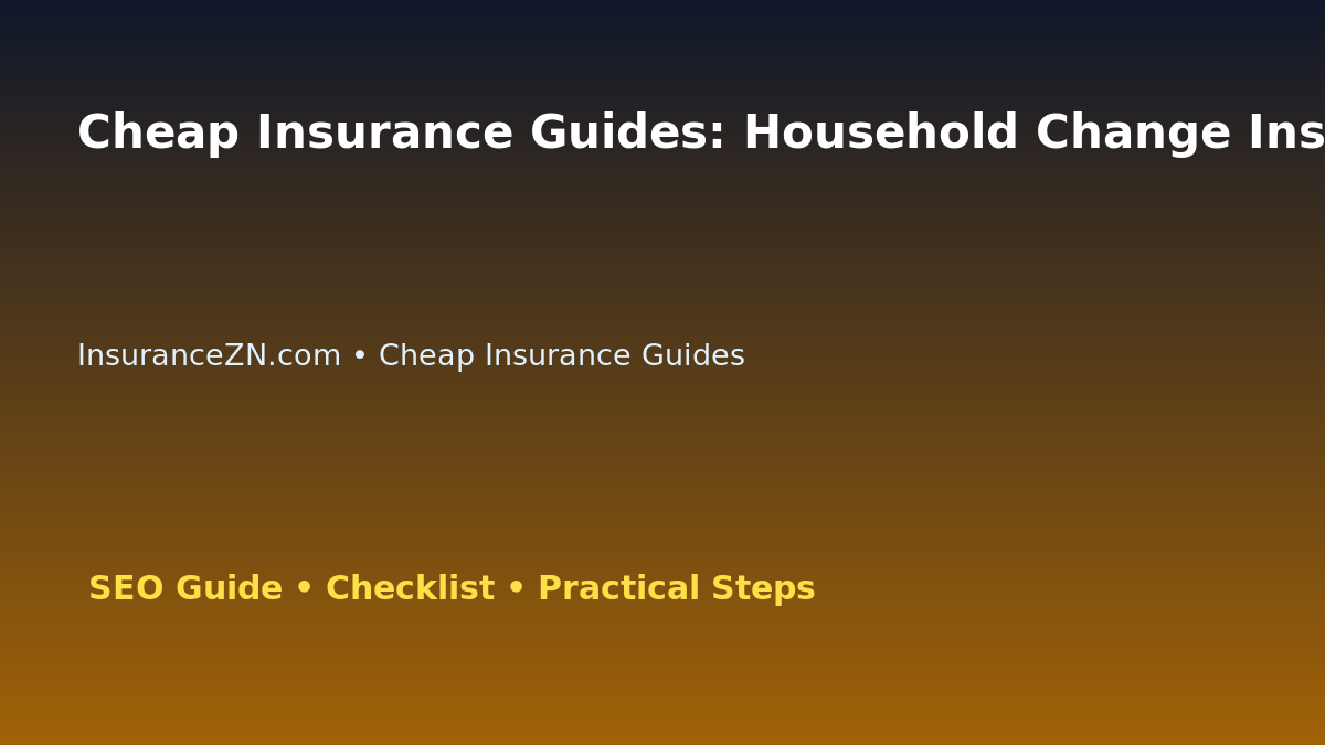 Cheap Insurance Guides: Household Change Insurance Review for Australian Readers 2026 featured image