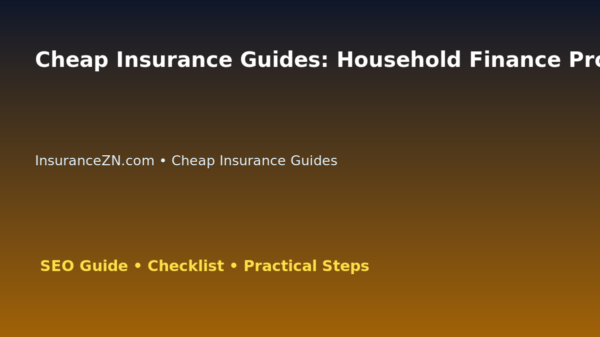 Cheap Insurance Guides: Household Finance Protection Planner for Australian Readers 2026 featured image