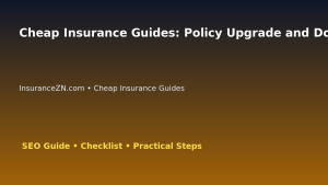Cheap Insurance Guides: Policy Upgrade and Downgrade Decision Guide for Australian Readers 2026 featured image