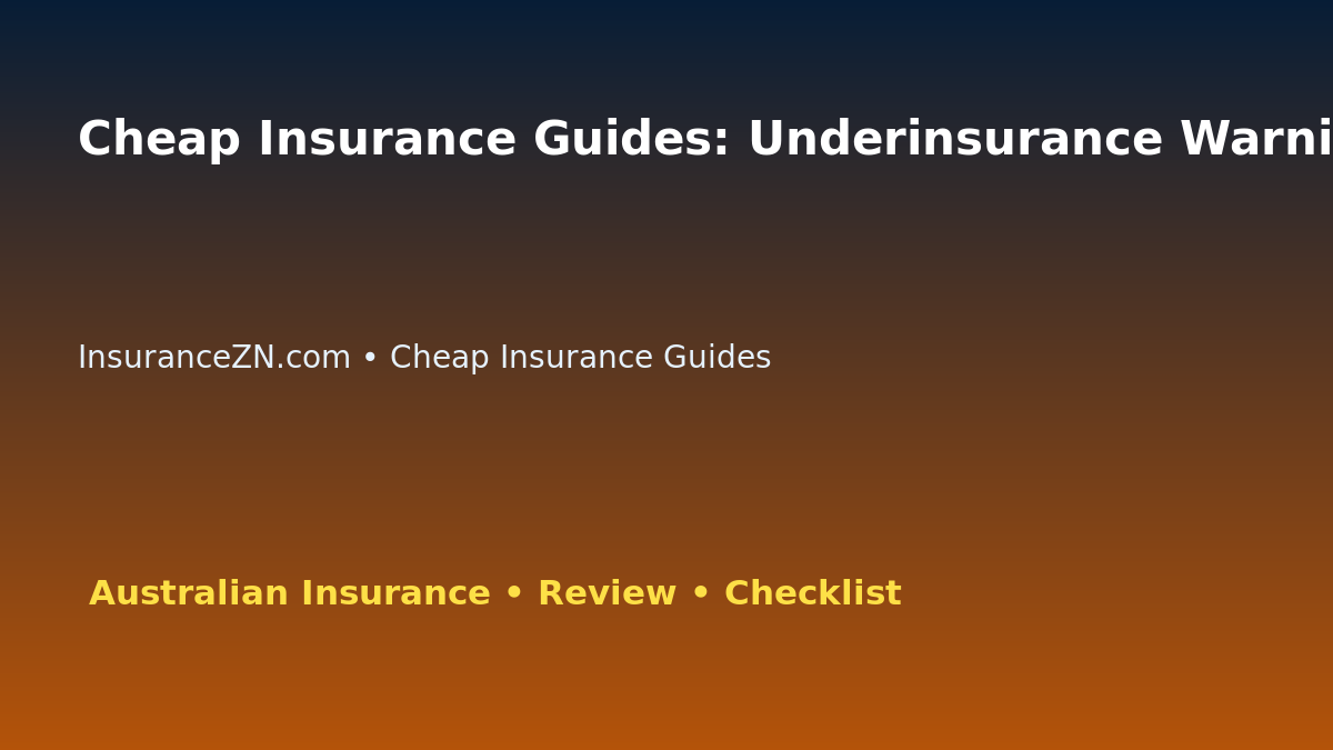 Cheap Insurance Guides: Underinsurance Warning Signs for Australian Readers 2026 featured image
