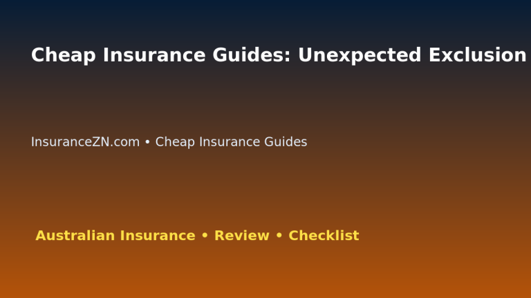 Cheap Insurance Guides: Unexpected Exclusion Warning List for Australian Readers 2026 featured image
