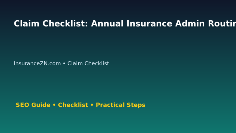 Claim Checklist: Annual Insurance Admin Routine for Australian Readers 2026 featured image