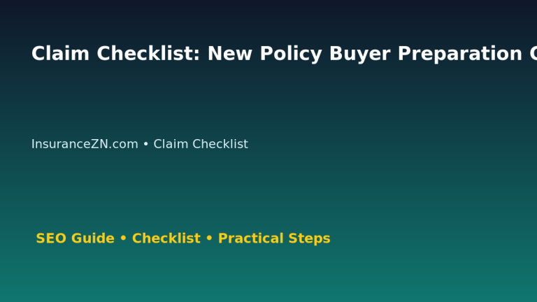 Claim Checklist: New Policy Buyer Preparation Guide for Australian Readers 2026 featured image
