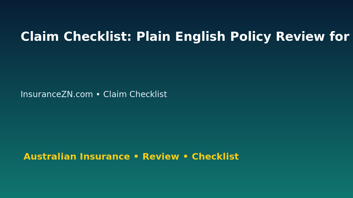 Claim Checklist: Plain English Policy Review for Australian Readers 2026 featured image