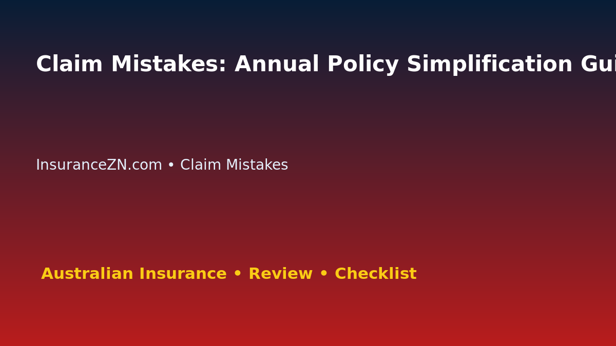Claim Mistakes: Annual Policy Simplification Guide for Australian Readers 2026 featured image