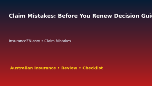 Claim Mistakes: Before You Renew Decision Guide for Australian Readers 2026 featured image