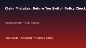 Claim Mistakes: Before You Switch Policy Checklist for Australian Readers 2026 featured image
