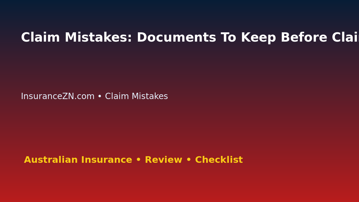 Claim Mistakes: Documents To Keep Before Claiming for Australian Readers 2026 featured image