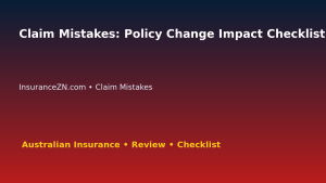 Claim Mistakes: Policy Change Impact Checklist for Australian Readers 2026 featured image