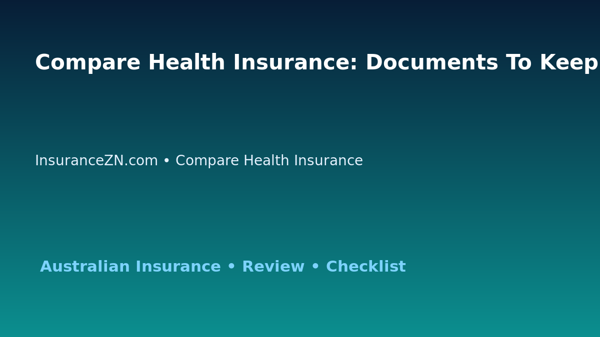 Compare Health Insurance: Documents To Keep Before Claiming for Australian Readers 2026 featured image