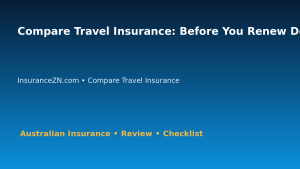 Compare Travel Insurance: Before You Renew Decision Guide for Australian Readers 2026 featured image