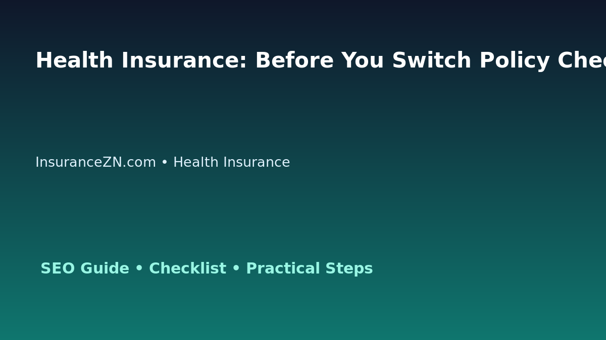Health Insurance: Before You Switch Policy Checklist for Australian Readers 2026 featured image