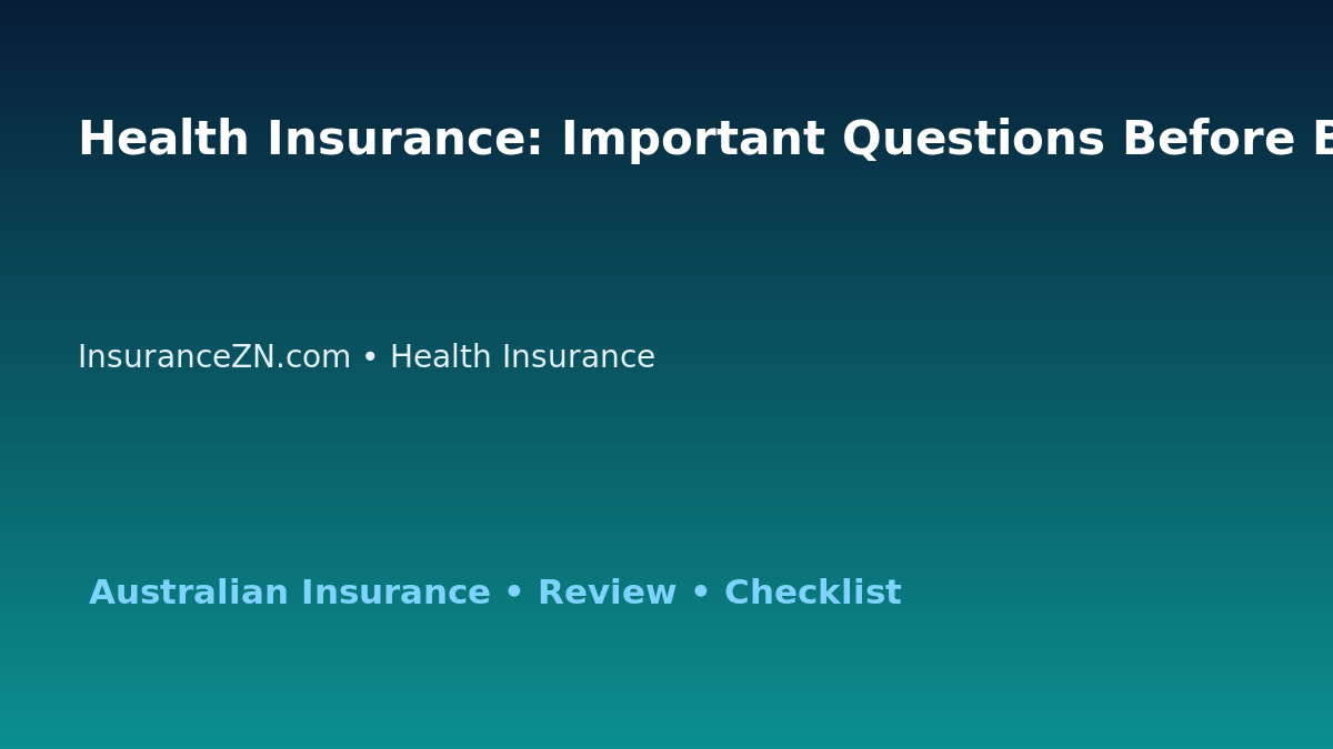 Health Insurance: Important Questions Before Buying for Australian Readers 2026 featured image