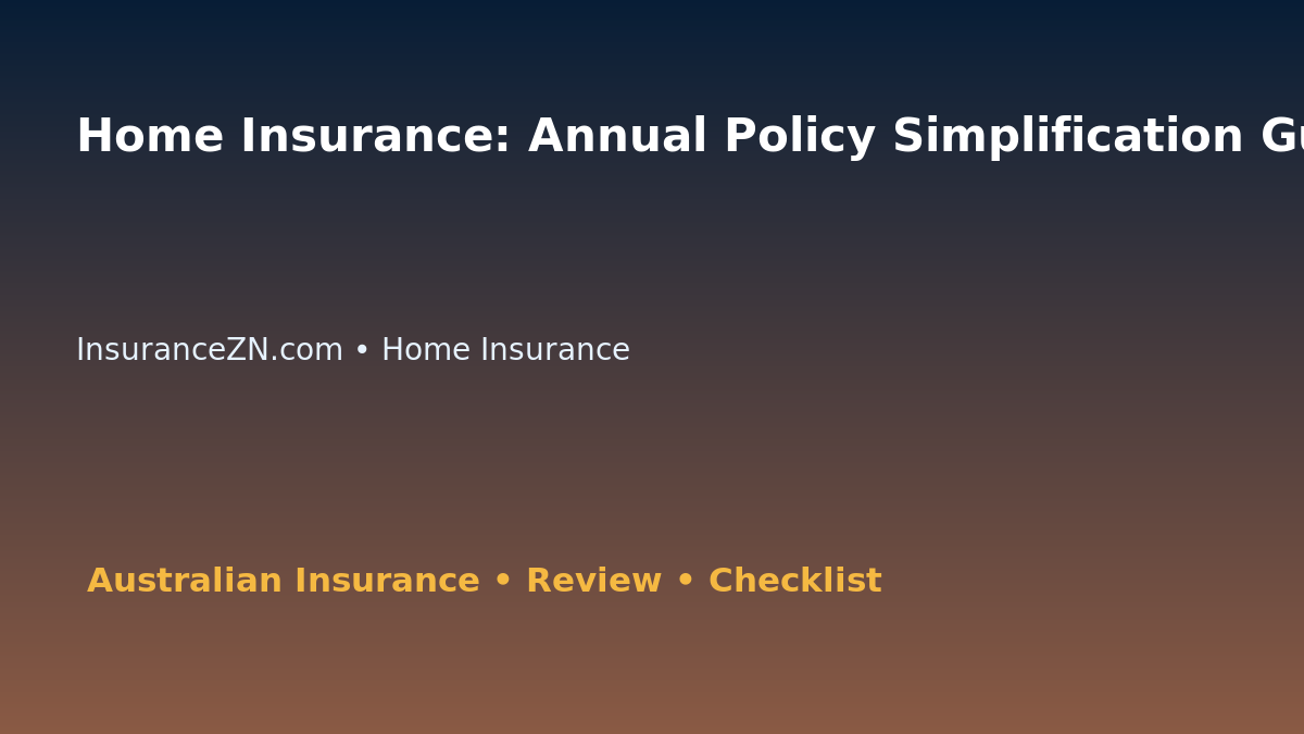 Home Insurance: Annual Policy Simplification Guide for Australian Readers 2026 featured image