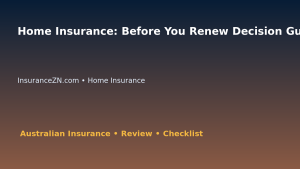 Home Insurance: Before You Renew Decision Guide for Australian Readers 2026 featured image