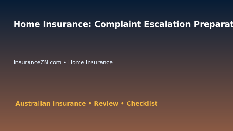 Home Insurance: Complaint Escalation Preparation Guide for Australian Readers 2026 featured image